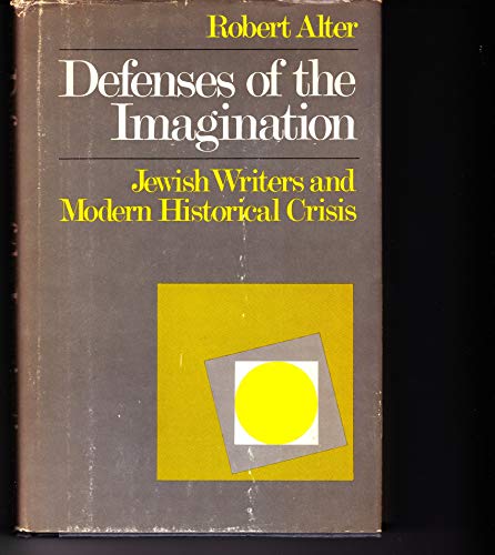 9780827600973: Defenses of the Imagination: Jewish Writers and Modern Historical Crisis