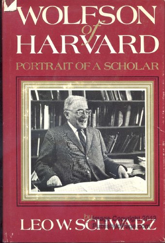 Stock image for Wolfson of Harvard: Portrait of a scholar for sale by ThriftBooks-Dallas