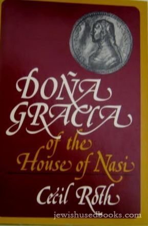 Imagen de archivo de Dona Gracia of the House of Nasi a la venta por Better World Books