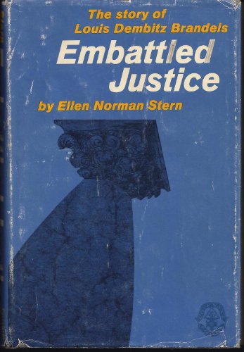 Stock image for Embattled Justice: The Story of Louis Dembitz Brandeis for sale by Irish Booksellers