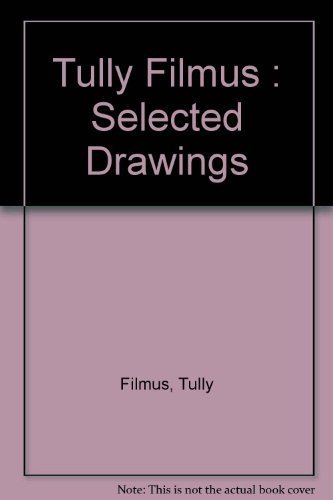 Stock image for Tully Filmus: Selected Drawings for sale by David's Books