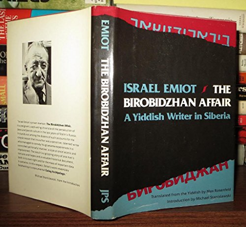 Beispielbild fr The Birobidzhan Affair: A Yiddish Writer in Siberia (English and Yiddish Edition) zum Verkauf von Front Cover Books