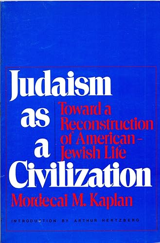 Judaism as a Civilization: Toward a Reconstructio