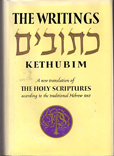 Beispielbild fr Writings-Kethubim : A New Translation of the Holy Scriptures According to the Traditional Hebrew Text zum Verkauf von Better World Books