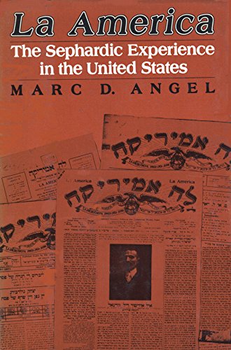 Stock image for La America: The Sephardic Experience in the United States for sale by Front Cover Books