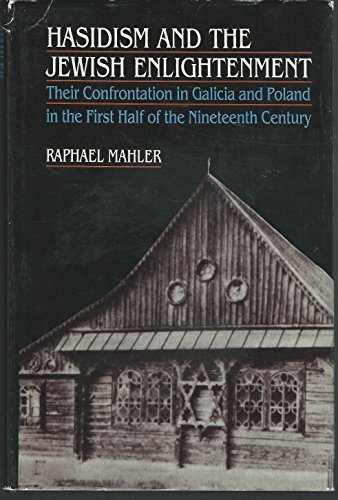 9780827602335: Hasidism and the Jewish Enlightenment: Their Confrontation in Galicia and Poland in the First Half of the Nineteenth Century