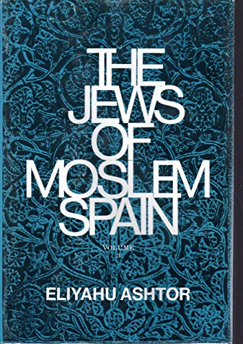 Beispielbild fr The Jews of Moslem Spain zum Verkauf von Better World Books: West