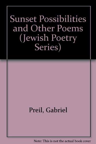 9780827602403: Sunset Possibilities and Other Poems (Jewish Poetry Series) (English and Hebrew Edition)