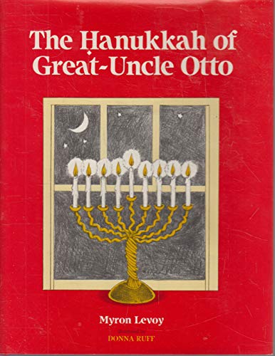 Stock image for The Hanukkah of Great-Uncle Otto for sale by Orion Tech