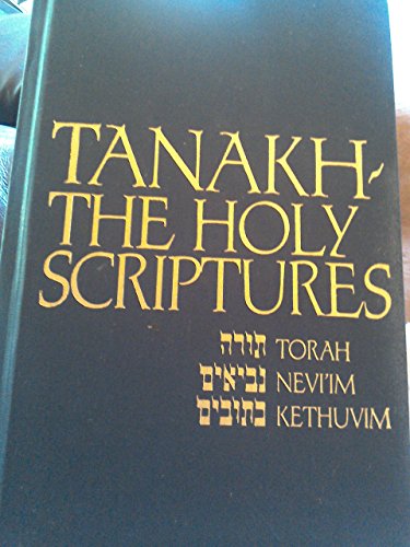 9780827602649: Tanakh: A New Translation of the Holy Scriptures According to the Traditional Hebrew Text