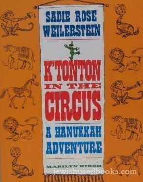 Beispielbild fr K'Tonton in the Circus: A Hanukkah Adventure zum Verkauf von Wonder Book