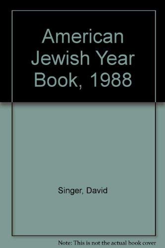 American Jewish Year Book, 1988 -- Volume 88