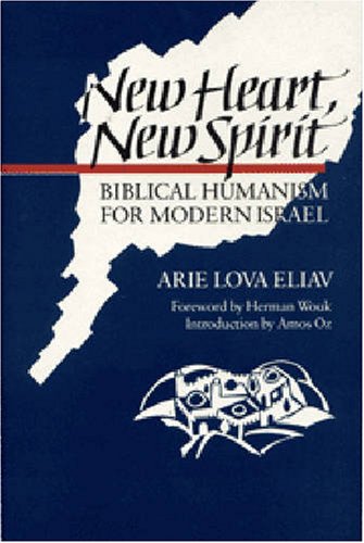 Beispielbild fr New Heart, New Spirit: Biblical Humanism for Modern Israel (English and Hebrew Edition) zum Verkauf von Wonder Book