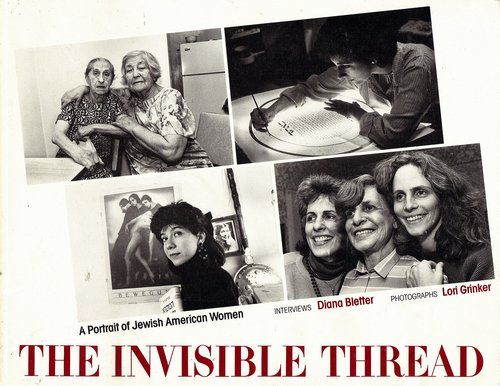 Stock image for The Invisible Thread A Portrait of Jewish American Women for sale by Henry Hollander, Bookseller