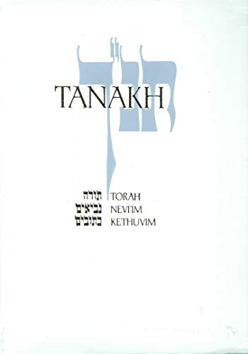 9780827603646: Tanakh: A New Translation of the Holy Scriptures According to the Traditional Hebrew Text/White Leatherette: The New JPS Translation According to the Traditional Hebrew Text