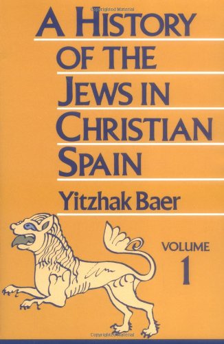A History of the Jews in Christian Spain: two volume set