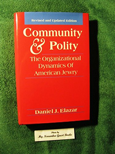 Imagen de archivo de Community and Polity : The Organizational Dynamics of American Jewry a la venta por Better World Books