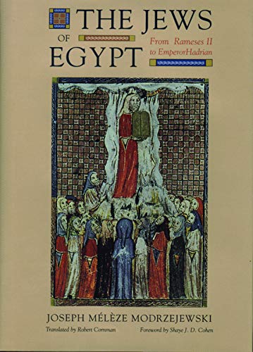 Stock image for The Jews of Egypt: From Ramses II to Emperor Hadrian for sale by BooksRun