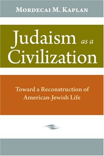 Imagen de archivo de Judaism As a Civilization: Toward a Reconstruction of American-Jewish Life a la venta por The Maryland Book Bank