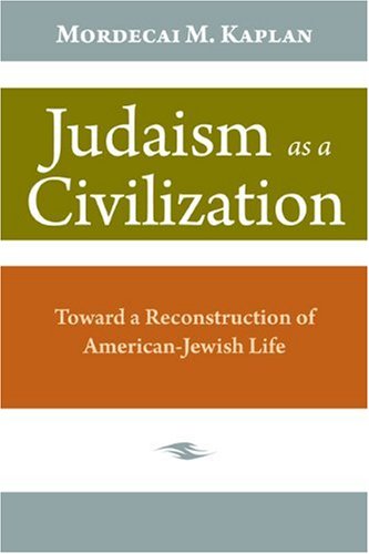 Stock image for Judaism As a Civilization: Toward a Reconstruction of American-Jewish Life for sale by The Maryland Book Bank