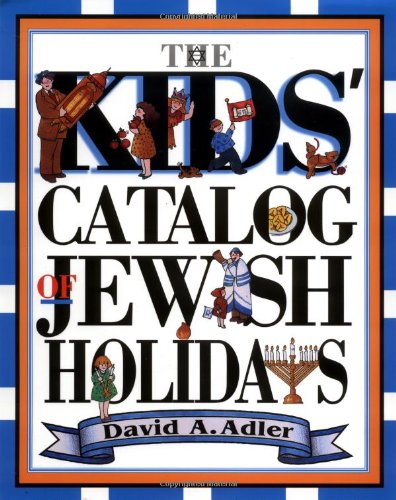 Stock image for The Kids' Catalog of Jewish Holidays for sale by Wonder Book