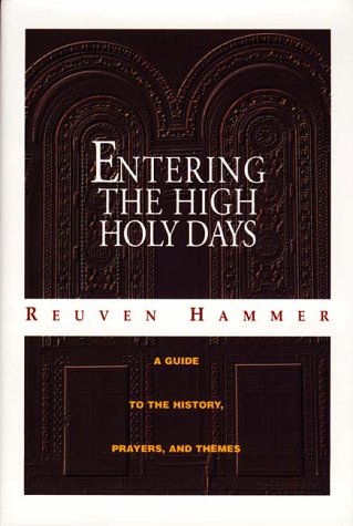 Beispielbild fr Entering the High Holy Days: A Complete Guide to the History, Prayers, and Themes zum Verkauf von HPB-Movies