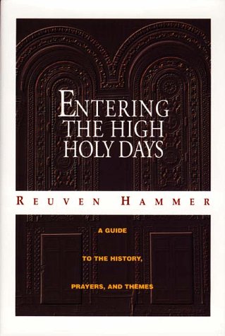 Imagen de archivo de Entering the High Holy Days : A Complete Guide to History, Prayers, and Themes a la venta por Better World Books