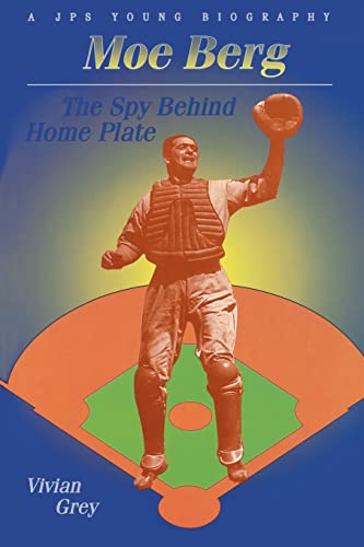 Beispielbild für Moe Berg: The Spy Behind Home Plate (JPS Young Biography Series) zum Verkauf von Wonder Book