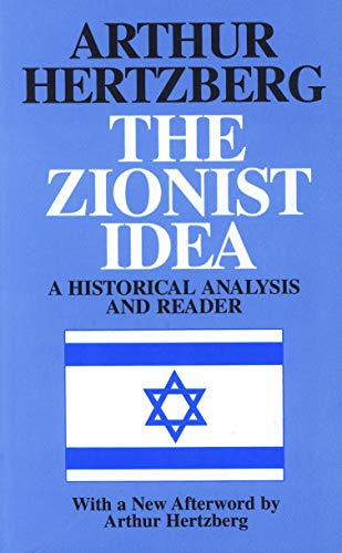 Imagen de archivo de The Zionist Idea: A Historical Analysis and Reader a la venta por More Than Words