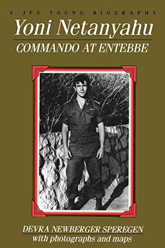 Stock image for Yoni Netanyahu: Commando at Entebbe (Jps Young Biography Series.) for sale by Half Price Books Inc.