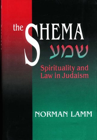 Beispielbild fr The Shema : Spirituality and Law in Judaism zum Verkauf von Better World Books