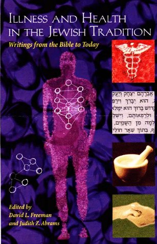 Beispielbild fr Illness and Health in the Jewish Tradition zum Verkauf von Books From California