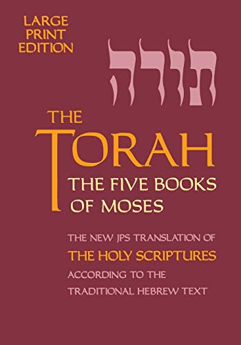 9780827606838: Torah-TK-Large Print: The Five Books of Moses, The New Translation of The Holy Scriptures According to the Traditional Hebrew Text (Five Books of Moses (Large Print))