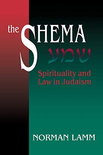 The Shema: Spirituality and Law in Judaism (9780827607132) by Lamm, Dr. Norman
