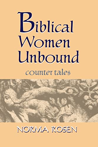 Biblical Women Unbound: Counter-Tales (9780827607149) by Rosen, Dr. Norma