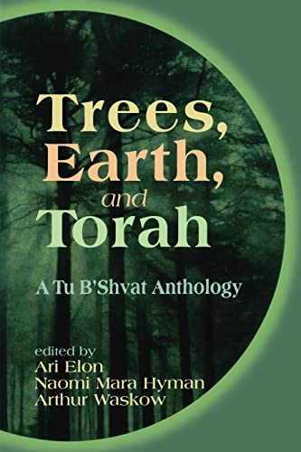 Trees, Earth, and Torah: A Tu B'Shv...