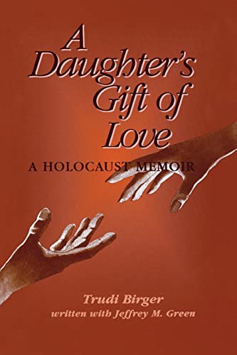 9780827607194: A Daughter's Gift of Love: A Holocaust Memoir