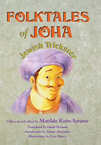 Beispielbild fr Folktales of Joha, Jewish Trickster zum Verkauf von Books From California