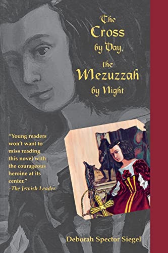 Stock image for The Cross by Day, the Mezuzzah by Night for sale by BooksRun