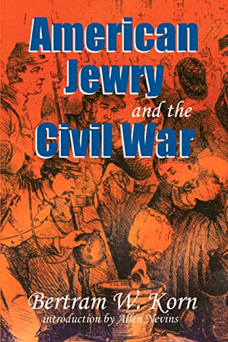 Beispielbild fr American Jewry and the Civil War zum Verkauf von Better World Books