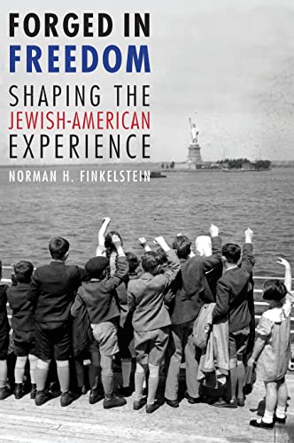 Imagen de archivo de Forged in Freedom: Shaping the Jewish-American Experience a la venta por The Maryland Book Bank