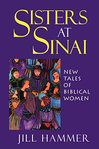 Beispielbild fr Sisters at Sinai: New Tales of Biblical Women zum Verkauf von Wonder Book