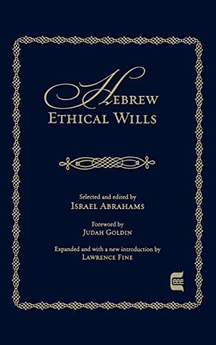 Stock image for Hebrew Ethical Wills: Selected and Edited by Israel Abrahams, Volumes I and II (Edward E. Elson Classic) for sale by Books Unplugged