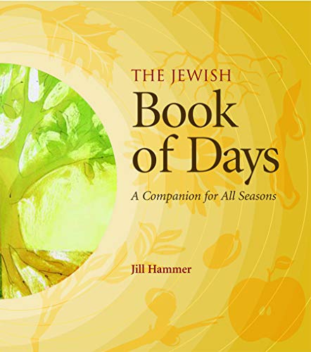 Beispielbild fr The Jewish Book of Days: A Companion for All Seasons zum Verkauf von Books From California