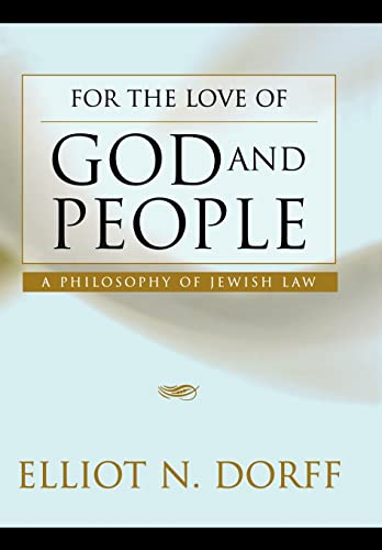 Imagen de archivo de For the Love of God and People: A Philosophy of Jewish Law a la venta por Books From California