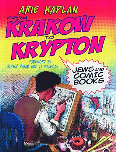 Beispielbild fr From Krakow to Krypton: Jews and Comic Books zum Verkauf von BooksRun