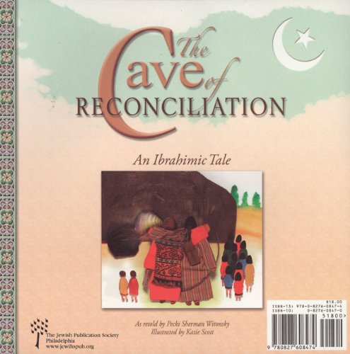 Beispielbild fr The Cave of Reconciliation: An Abrahamic Tale/ An Ibrahimic Tale zum Verkauf von Books From California