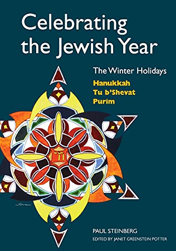 Imagen de archivo de Celebrating the Jewish Year: The Winter Holidays: Hanukkah, Tu B'shevat, Purim a la venta por SecondSale