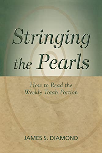 Stock image for Stringing the Pearls : How to Read the Weekly Torah Portion for sale by Better World Books