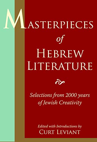 Beispielbild fr Masterpieces of Hebrew Literature: Selections from 2000 Years of Jewish Creativity zum Verkauf von WorldofBooks